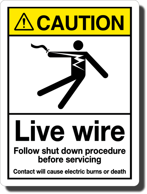 Caution Live Wire Aluminum Sign