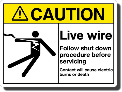 Caution Live Wire Aluminum Sign