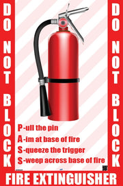 Fire Extinguisher Floor Sign with do not block message and PASS instructions