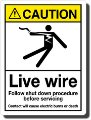 Caution Live Wire Aluminum Sign
