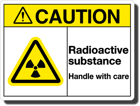 Caution Radioactive Substance Aluminum Sign