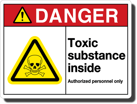 Danger Toxic Substance Aluminum Sign