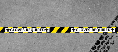 Gloves Required Floor Tape