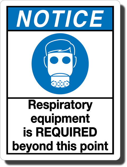 Notice Respiratory Equipment Required Aluminum Sign