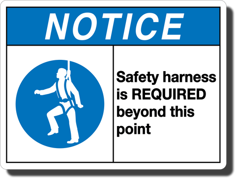 Notice Safety Harness Required Aluminum Sign