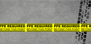 Heavy Duty Floor tape with message- PPE required