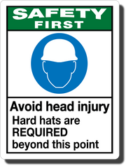 Safety First Avoid Head Injury Aluminum Sign