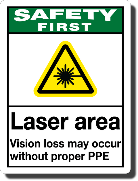 Safety First Laser Area Aluminum Sign