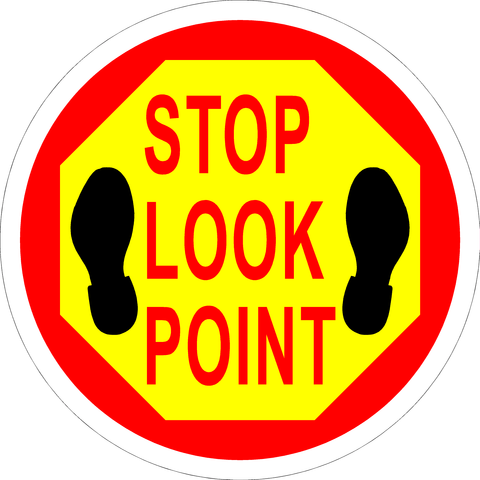 Stop Look Point Floor Sign – Pristine Products