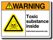 Warning Toxic Substance Inside Aluminum Sign