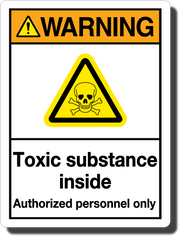 Warning Toxic Substance Inside Aluminum Sign
