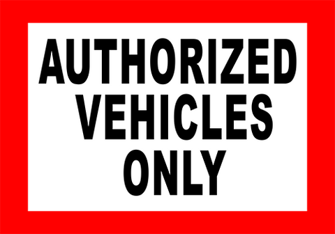 Authorized Vehicles Only Floor Sign