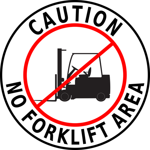 Forklift Floor Sign - Caution no forklift area adhesive sign