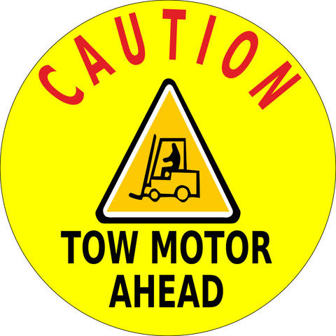 Caution Tow Motor Ahead Floor Sign for forklift traffic