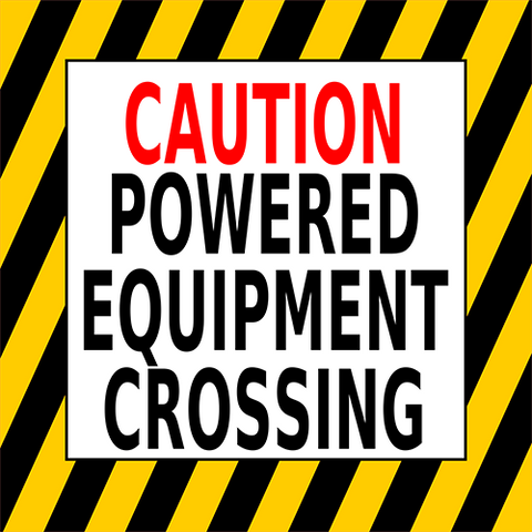 Floor Sign for Powered Equipment Crossing. Traffic Hazard Sign