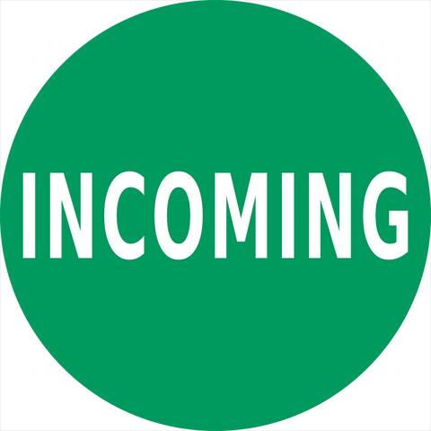 Incoming Floor sign for industrial 5S and traffic flow. Green sign with white text