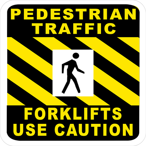 Pedestrian Traffic Forklifts Use Caution Floor Sign