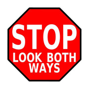 24" Stop Sign Look Both Ways Floor Sign
