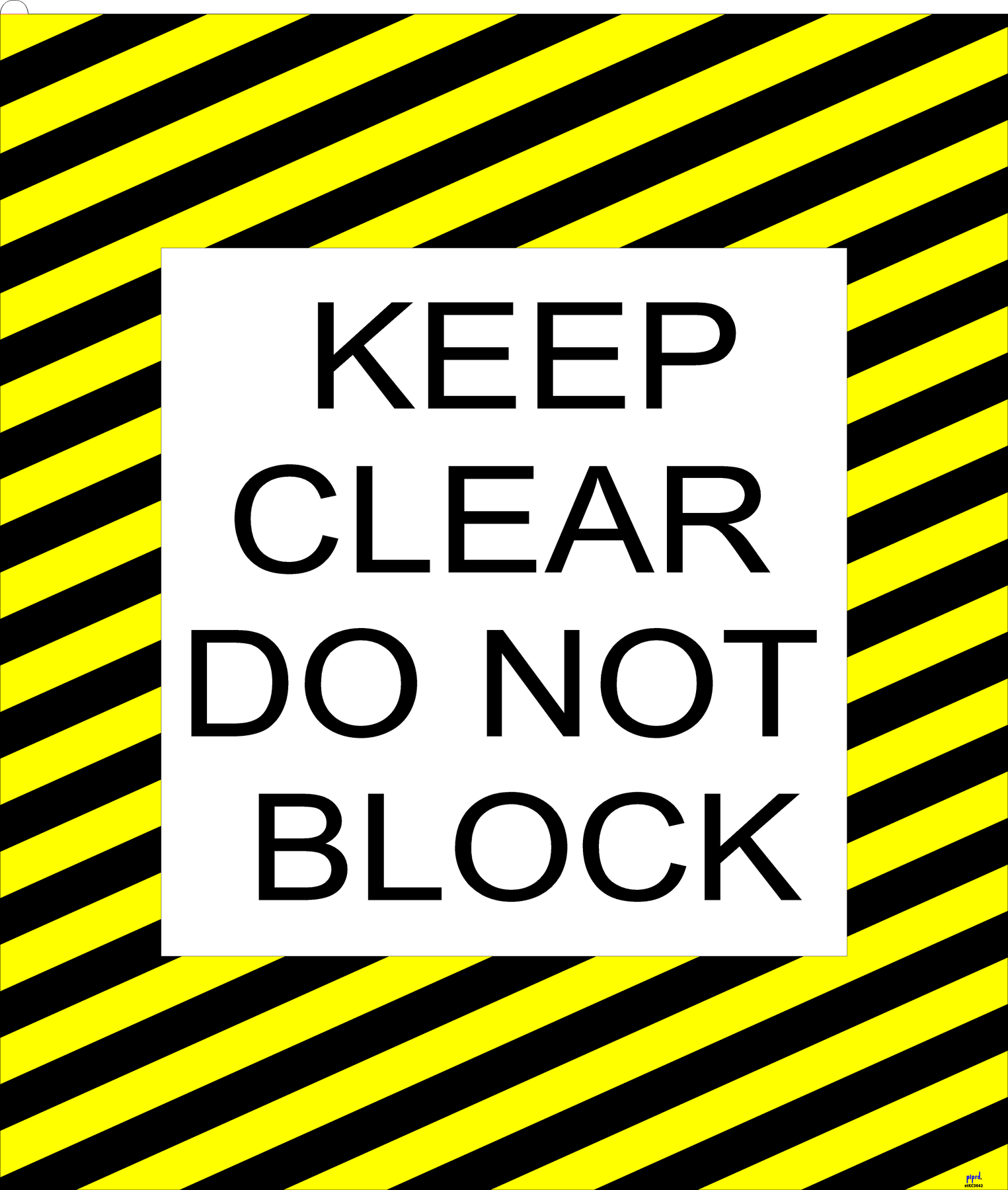 Keep Clear Do Not Block Sign – Pristine Products