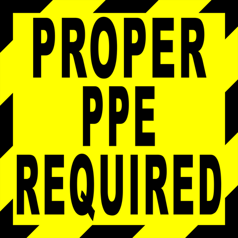 Safety Floor Sign with Proper PPE Required message 