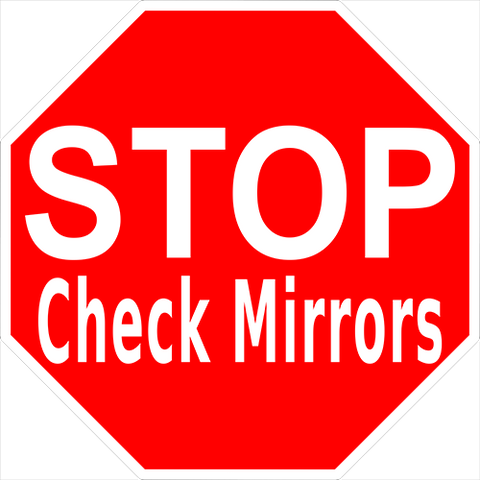Stop Check Mirrors Floor Sign